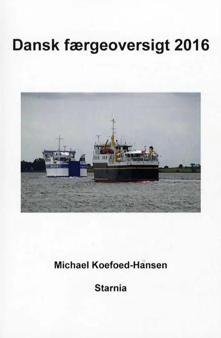 Dansk færgeoversigt 2016 af Michael Koefoed-Hansen