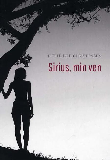 Sirius, min ven af Mette Boe Christensen