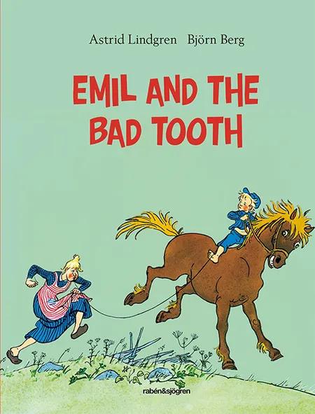 Emil and the bad tooth af Astrid Lindgren