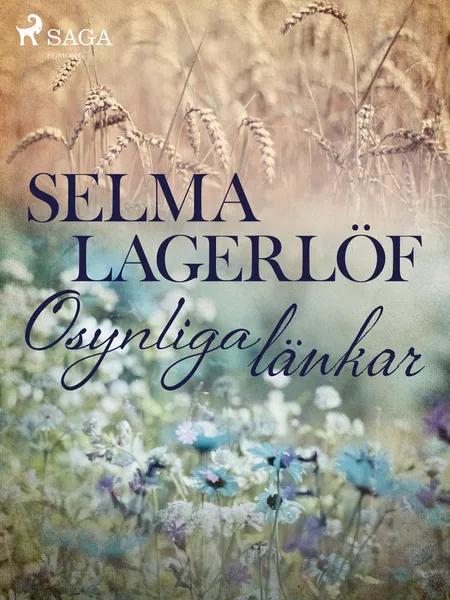 Osynliga Länkar af Selma Lagerlöf
