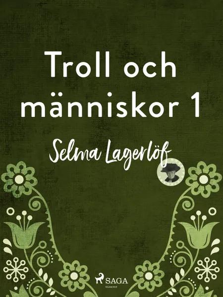 Troll och människor af Selma Lagerlöf