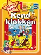 Stjernegod, Kend klokken