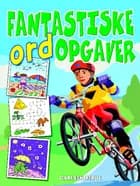 Fantastiske ordopgaver