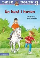 Læseuglen (niv. 3) En hest i haven