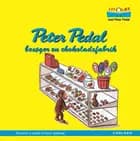 Lyt og læs Peter Pedal besøger en chokoladefabrik