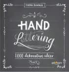Hand Lettering Grundbog 1.000 dekorative idéer
