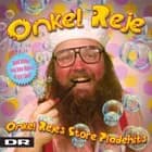 Onkel Rejes Store Pladehits