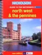 Guide to the Waterways, vol. 5:. North West & the Pennines. Nicholson Guides to the Waterways