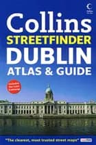 Dublin Atlas & Guide