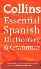 Collins Essential Spanish Dictionary & Grammar