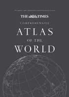 The Times Comprehensive Atlas of the World
