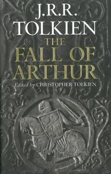 The Fall of Arthur af J. R. R. Tolkien