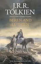 Beren and Lúthien af J. R. R. Tolkien