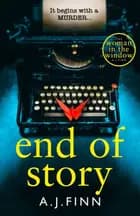 End of Story af A.J. Finn