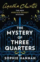 The Mystery of Three Quarters af Sophie Hannah - Engelsk udgave