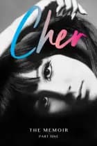 Cher The Memoir, Part One af Cher