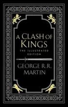 A Clash of Kings: 20th Anniversary Illustrated Edition