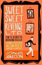 Sweet Sweet Revenge Ltd. af Jonas Jonasson