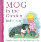 Mog in the Garden af Judith Kerr