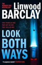 Look Both Ways - Linwood Barclay