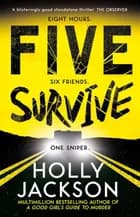 Five Survive af Holly Jackson