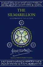 The Silmarillion - Illustrated Edition af J. R. R. Tolkien