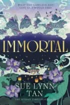 Immortal af Sue Lynn Tan