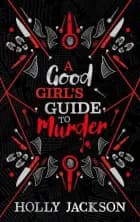A Good Girl's Guide to Murder: Collector's edition