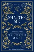 Shatter Me: Collector's edition