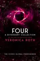 Four: a Divergent Collection af Veronica Roth