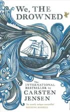 We, The Drowned af Carsten Jensen