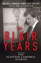 THE BLAIR YEARS