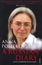 Russian Diary, A: With a Foreword by Jon