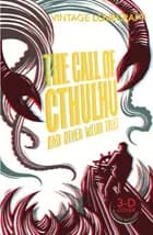 The Call of Cthulhu and Other Weird Tales af H. P. Lovecraft