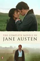 The Complete Novels of Jane Austen