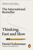 Thinking, Fast and Slow af Daniel Kahneman