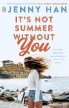 It's Not Summer Without You af Jenny Han