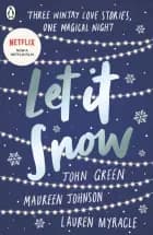 Let It Snow af John Green et al.","Ikke oplyst - Engelsk udgave