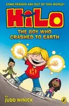 The Boy Who Crashed to Earth - Judd Winick