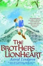The Brothers Lionheart af Astrid Lindgren
