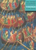 The Oxford Illustrated History of the Vikings af Peter Sawyer
