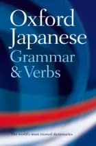 Oxford Japanese Grammar And Verbs