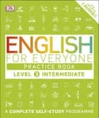 English For Everyone Practice Book Level 3 Intermediate A Co