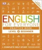 English for Everyone: Practice Book Level 2 Beginner