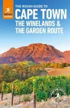 Cape Town: The Winelands & The Garden Route - Rough Guides
