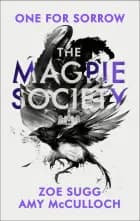 The Magpie Society: One for Sorrow af Zoe Sugg og Amy McCulloch