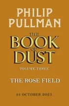 The Rose Field af Philip Pullman