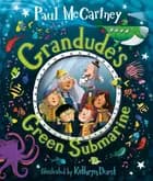 Grandude's Green Submarine - Paul McCartney