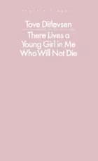 There Lives A Young Girl In Me Who Will Not Die