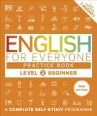 English For Everyone Practice Book Level 2 Beginner A Comple - dk